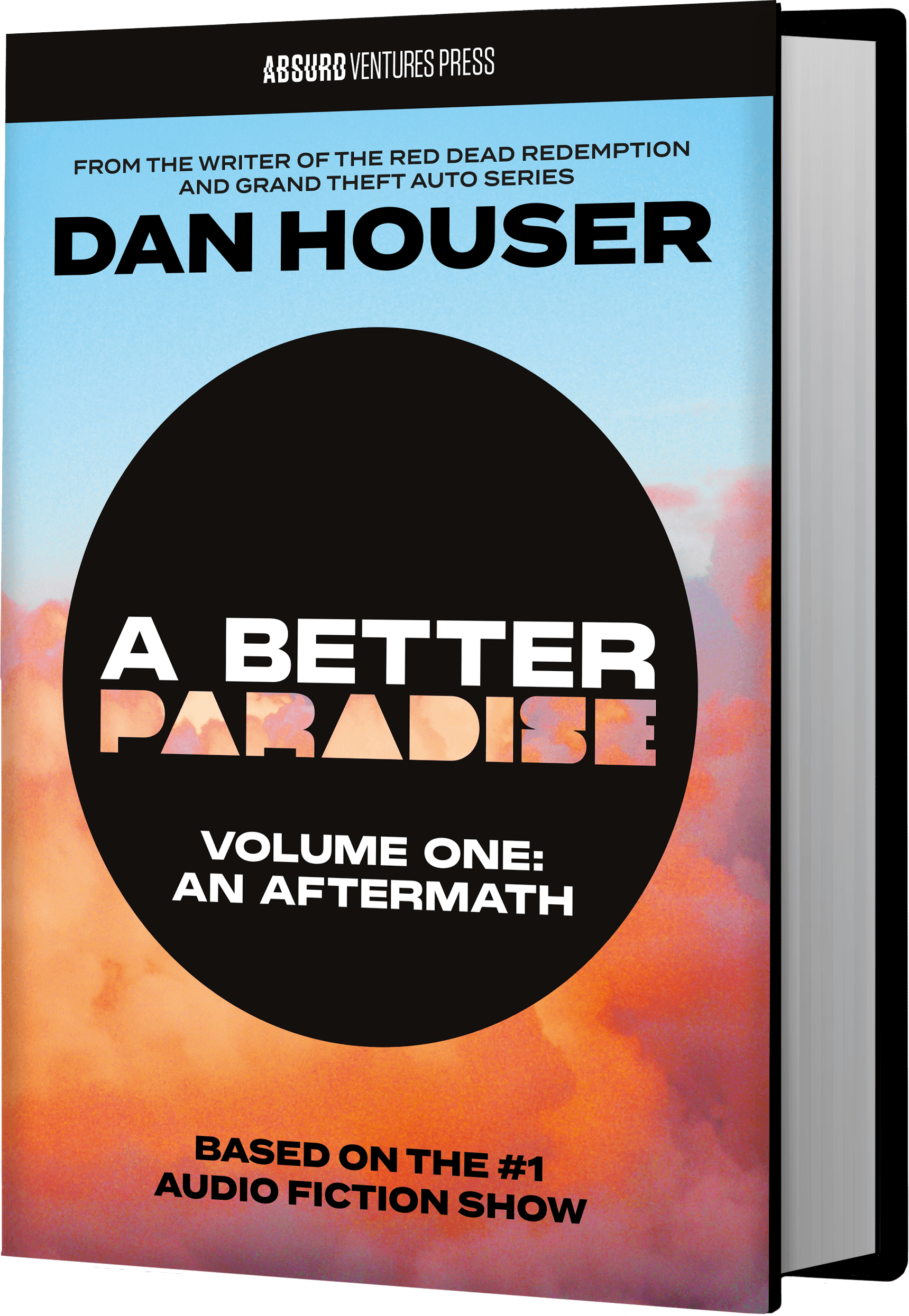 A Better Paradise Volume One: An Aftermath by Dan Houser